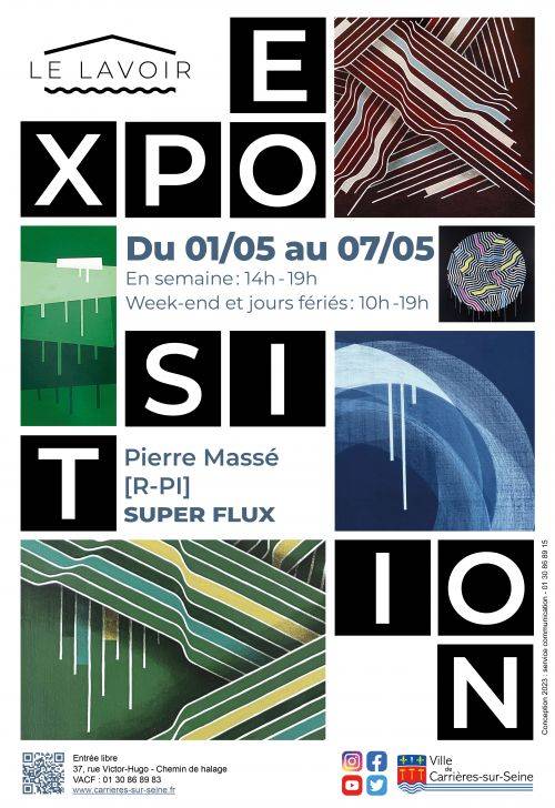 Exposition SUPER FLUX par Pierre Massé 