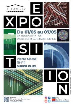 Exposition SUPER FLUX par Pierre Massé